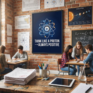 Denke wie ein Proton Immer positiv Wissenschaft Poster