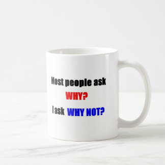 Denken außerhalb des Kastens: Warum nicht? Kaffeetasse