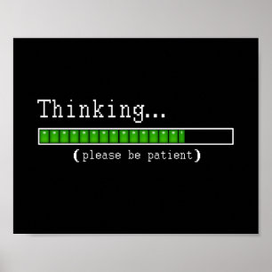 Denken... Bitte ein Patientenposter Poster