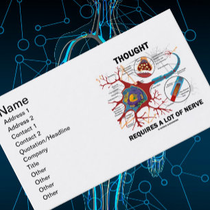 Denken erfordert eine Menge Nerv (Neuron/Synapse) Visitenkarte