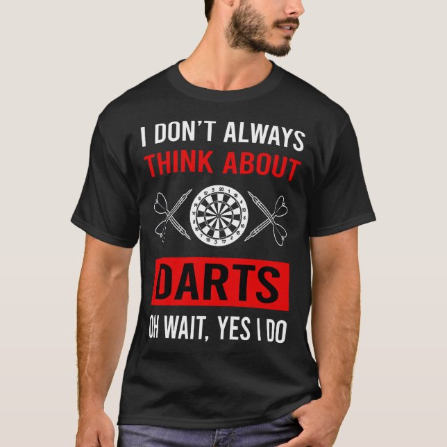 Denken Sie an Darts T-Shirt (Vorderseite)