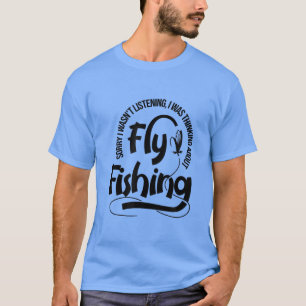 Denken Sie an Fly Fishing Trotu Fisherman Angler T-Shirt