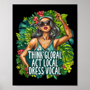 Denken Sie an Global Act Local Dress Vocal Environ Poster