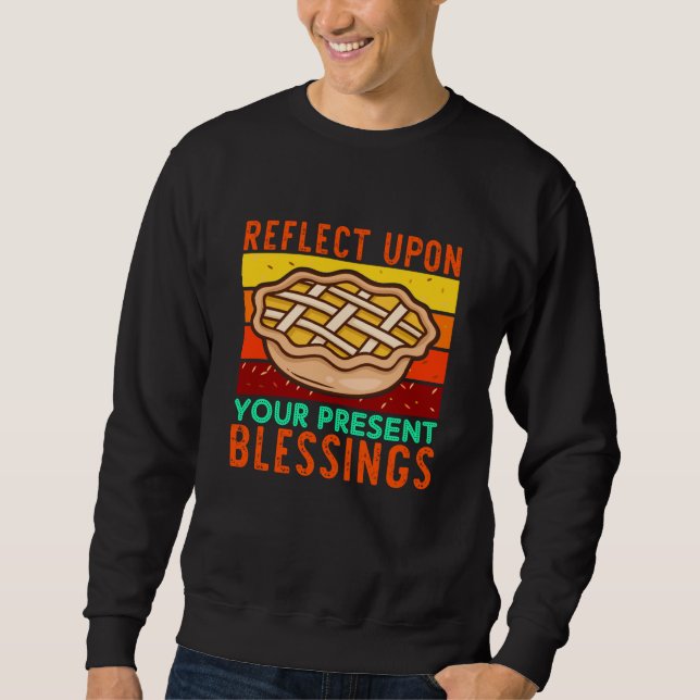 Denken Sie an Ihre aktuellen Segen Sweatshirt (Vorderseite)