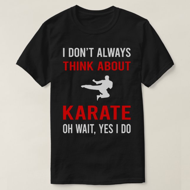 Denken Sie an Karate T-Shirt (Design vorne)