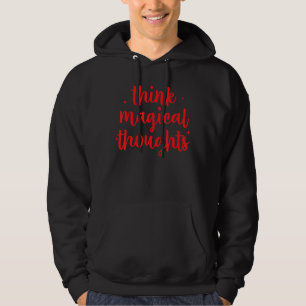Denken Sie an magische Gedanken Hoodie