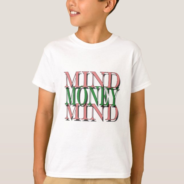 Denken Sie an mein Geld, an Geld für mich T-Shirt (Vorderseite)