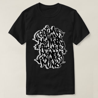 Denken Sie an mein Geld T-Shirt