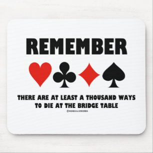 Denken Sie an mindestens tausend Die Bridge-Tische Mousepad