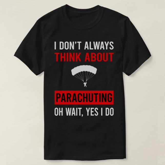 Denken Sie an Parachutist Parachutist T-Shirt (Design vorne)