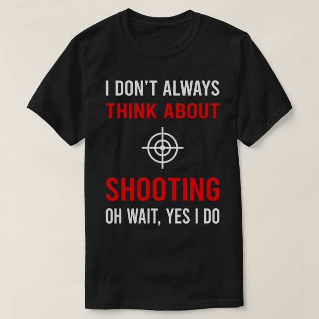 Denken Sie an Shooting T-Shirt (Design vorne)