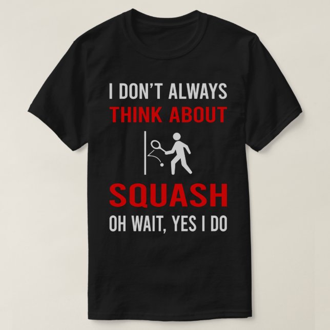 Denken Sie an Squash T-Shirt (Design vorne)
