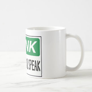 Denken Sie, bevor Sie sprechen Kaffeetasse