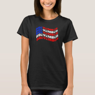 Denken Sie daran, 8. November 2022 ROEVEMBER Ameri T-Shirt