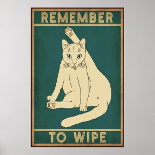 Denken Sie daran, das lustige Katzenposter zu wisc Poster