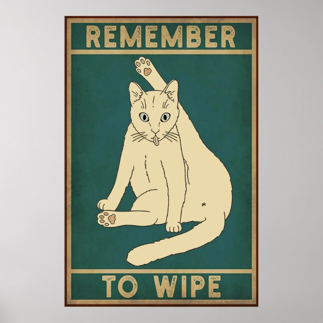 Denken Sie daran, das lustige Katzenposter zu wisc Poster (Vorne)