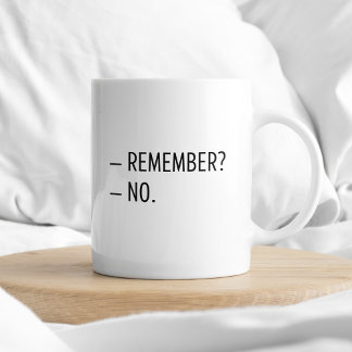Denken Sie daran, dass es keine minimale sarkastis Kaffeetasse