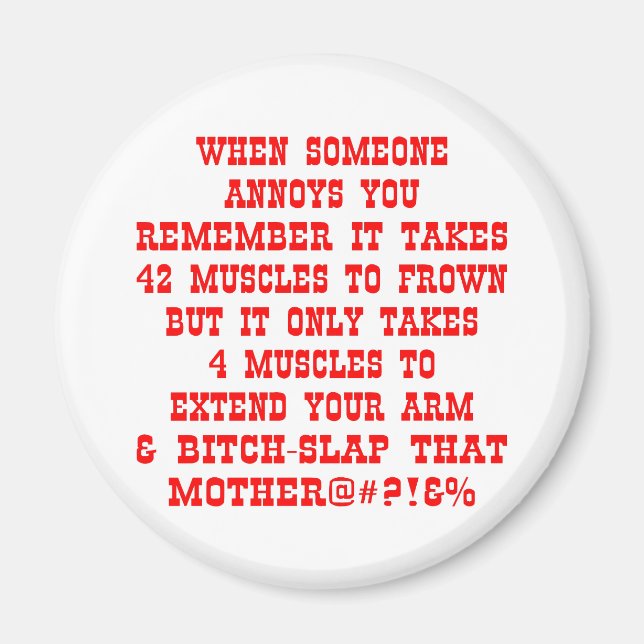 Denken Sie daran, dass es nur vier Muskeln braucht Magnet (Vorne)