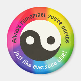 Denken Sie daran, dass Sie einzigartig sind, genau Magnet