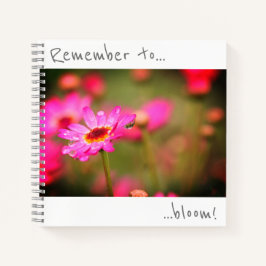Denken Sie daran, rosa Blume Notebook zu blühen Notizbuch