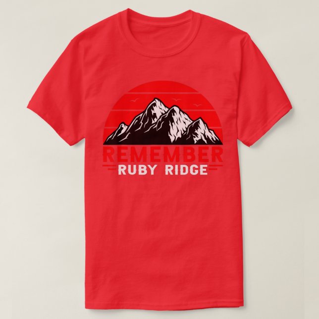 Denken Sie daran, Ruby Ridge Idaho T-Shirt (Design vorne)
