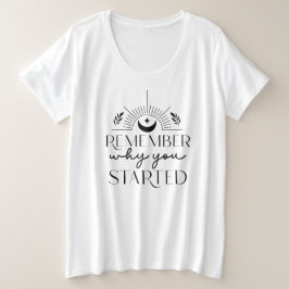 Denken Sie daran, warum Sie den Himmelsmond-T - Sh Große Größe T-Shirt