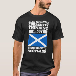Denken Sie darüber nach, zurück nach Schottland Sc T-Shirt