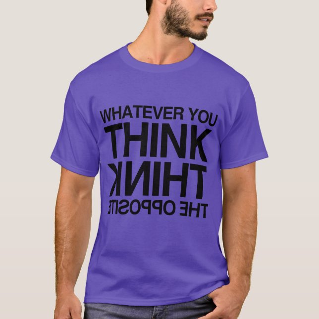DENKEN SIE DAS GEGENTEIL - .PNG T-Shirt (Vorderseite)