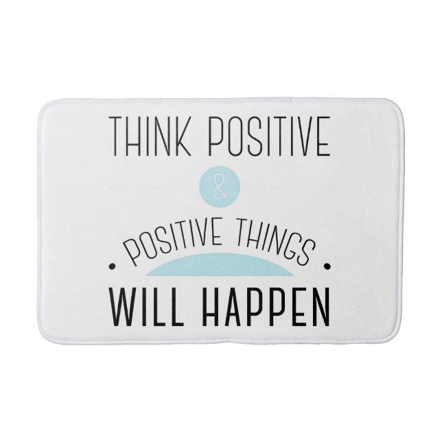 Denken Sie, dass die positiven u. positiven Sachen Badematte (Vorderseite)