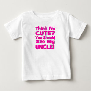 Denken Sie, dass ich niedlich bin?  Sie sollten Baby T-shirt