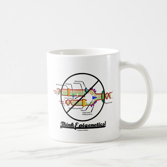 Denken Sie Epigenetics! (des Kreuz-Reproduktion Kaffeetasse (Rechts)