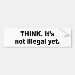 Denken Sie. Es ist nicht noch illegal Autoaufkleber