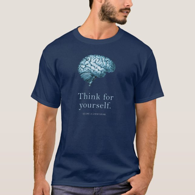 Denken Sie für selbst werden ein liberalistischer T-Shirt (Vorderseite)