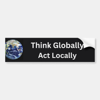 Denken Sie global, handeln Sie lokal, Klimaschutz Autoaufkleber