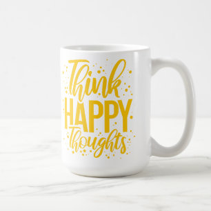 Denken Sie glückliche Gedanken Kaffeetasse