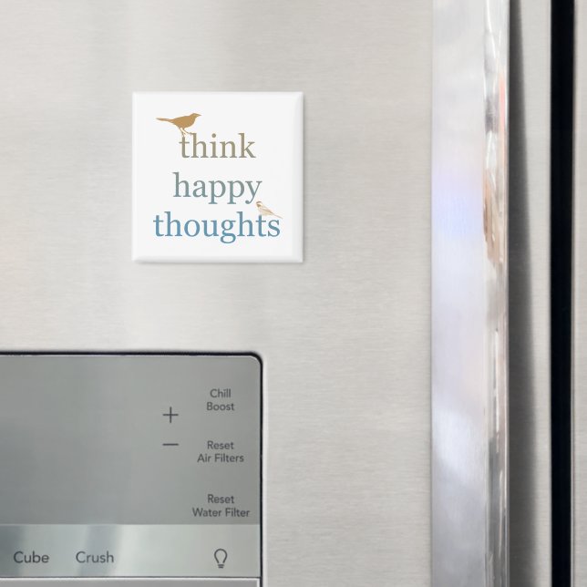 Denken Sie glückliche Gedanken Magnet (In Situ (Kühlschrank))