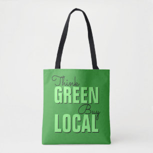 Denken Sie grün, kaufen Sie lokale Taschen