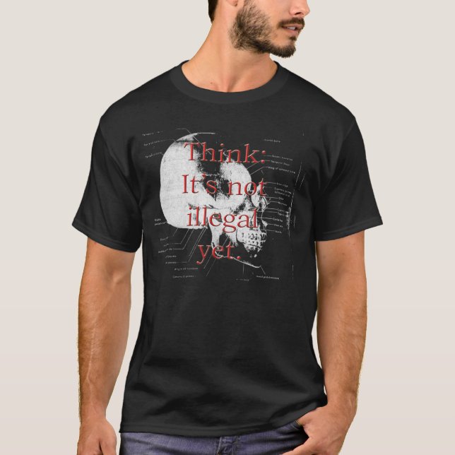denken Sie illegales T-Shirt (Vorderseite)