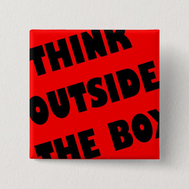 Denken Sie nach außen in das Box Funny Button Abze (Vorderseite)