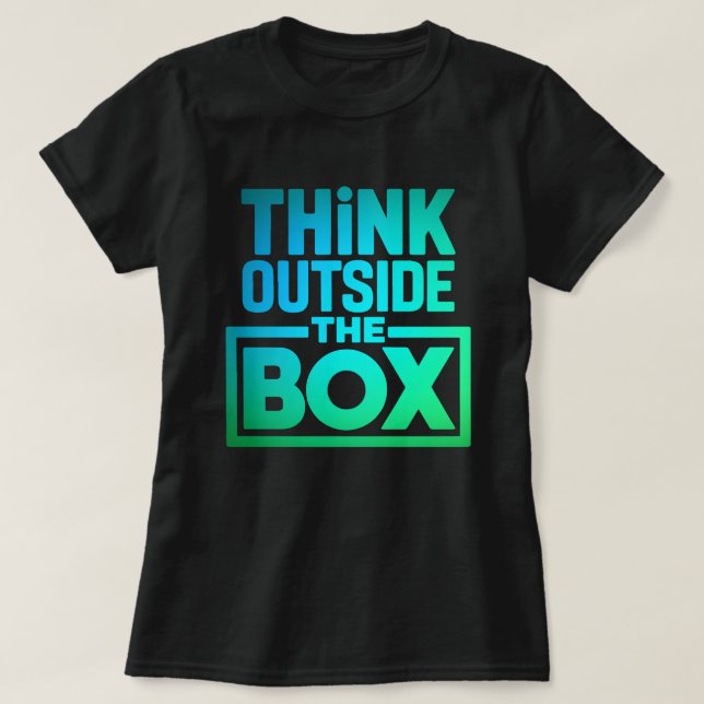 Denken Sie nach außen, Motivierend Angebot T-Shirt (Design vorne)