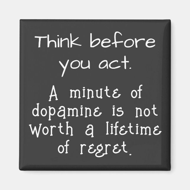 Denken Sie nach, bevor Sie handeln Magnet (Vorne)