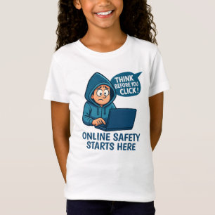 Denken Sie nach, bevor Sie klicken - Online-Sicher T-Shirt