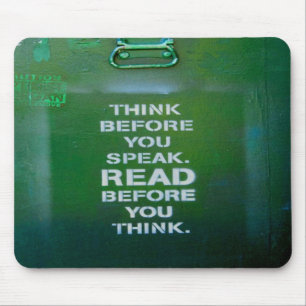 Denken Sie nach, bevor Sie weise Worte sagen Mousepad