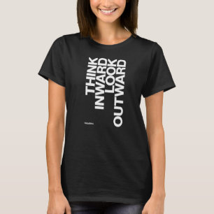 Denken Sie nach innen nach außen nach tiefgründige T-Shirt