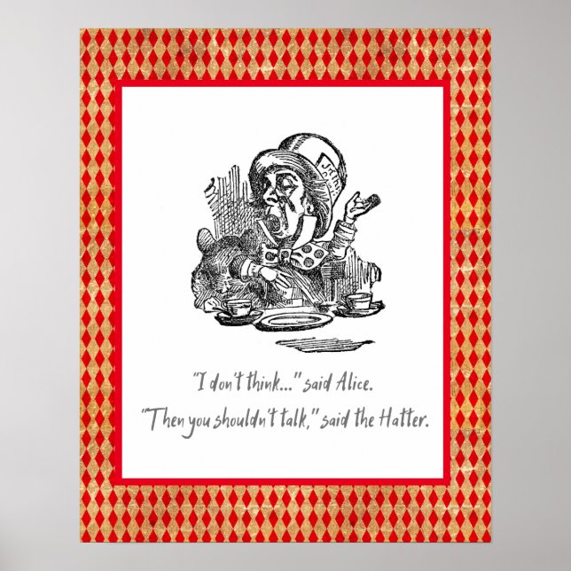 Denken Sie nicht an Alice Mad Hatter Zitat Poster (Vorne)