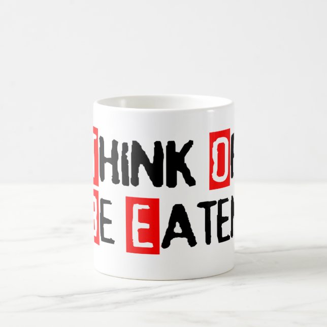 Denken Sie oder seien Sie gegessene Tasse (Mittel)