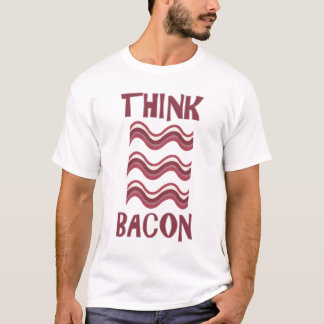 Denken Sie Speck T-Shirt