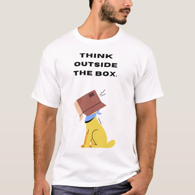 Denken Sie über die Schachtel hinaus. T-Shirt (Vorderseite)