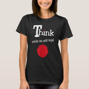 Denken Sie, während ihr noch legales T-Shirt denke