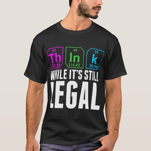 Denken, solange es noch Rechtswissenschaften Chemi T-Shirt (Vorderseite)